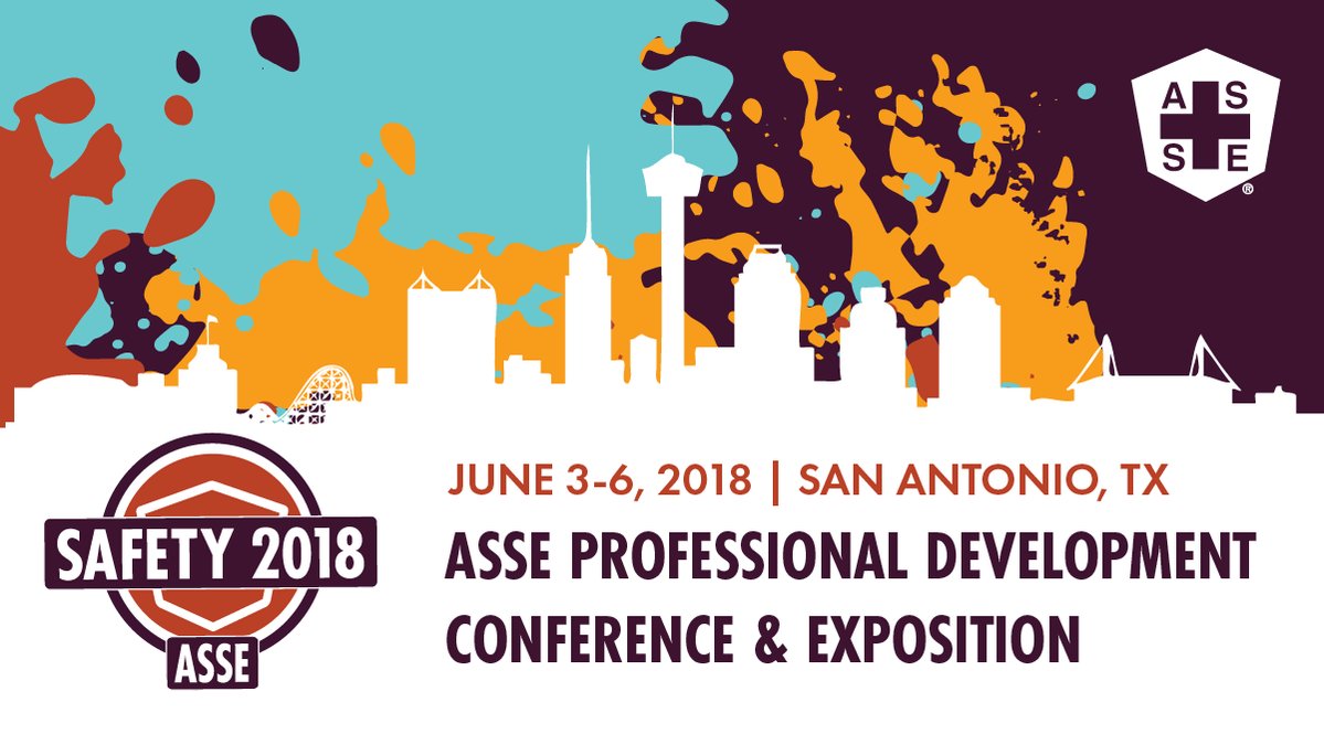 Join More Than 5K of Your Peers at Safety 2018 from June 3 to 6 in San Antonio, TX